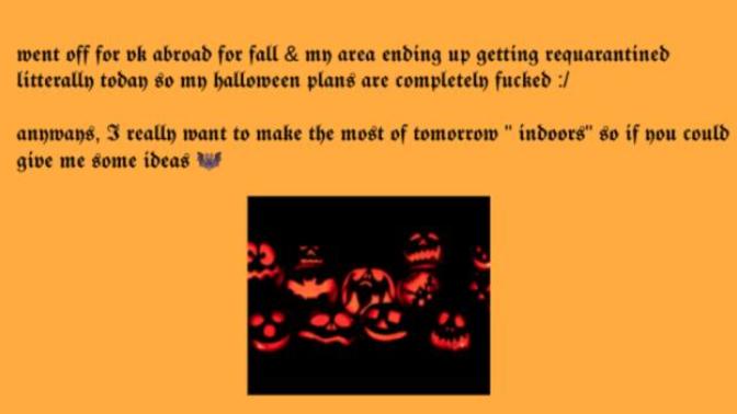 🎃 Halloween "quarantine" ideas 🎃?