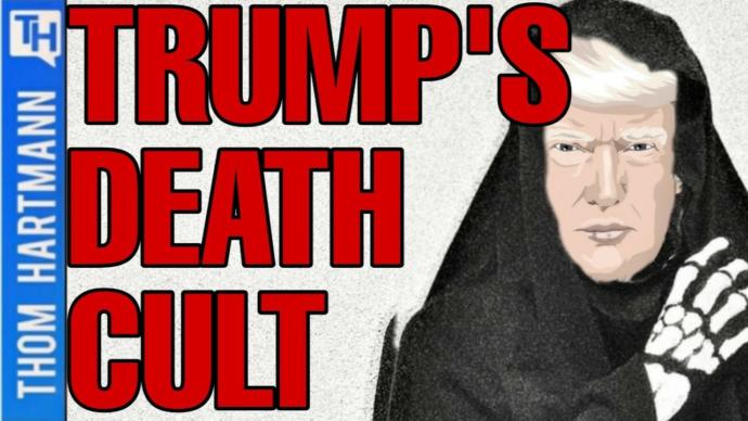 Welcome to the trump death cult.