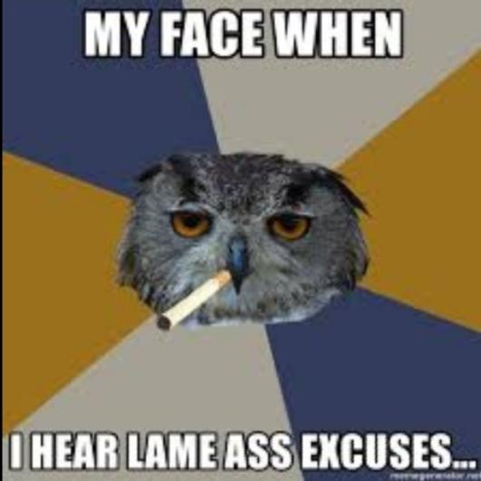 Whats The Lamest Excuse Or Lie Someones Ever Tried To Use On You?