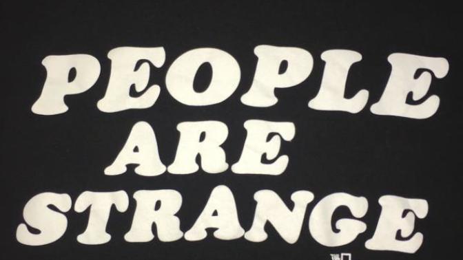 When are people strangers to you and what makes them not strangers anymore?