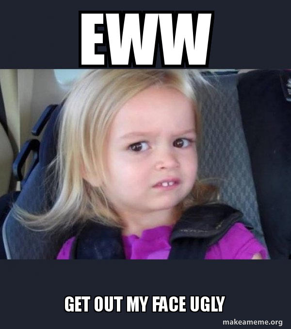 When someone calls you ugly to your face, do you actually believe them?