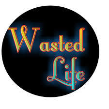 Do you feel youve wasted your life, or at least what youve already had of it?