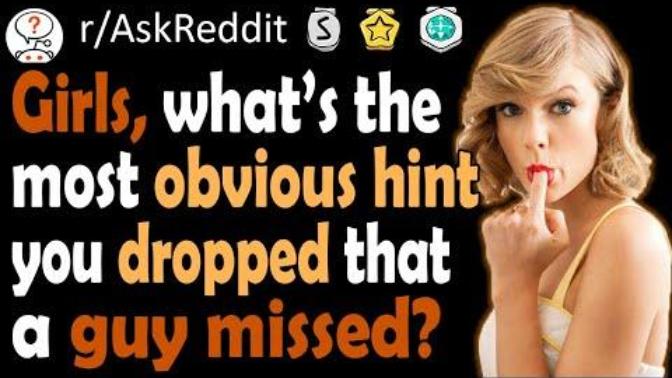 What a hint that you gave a guy and he was completely oblivious to it?