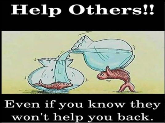 Do You Ever Feel Like Youre Always Helping Others But Dont Get Help When You Really Need It?