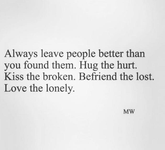 How do you treat the people you care bout?