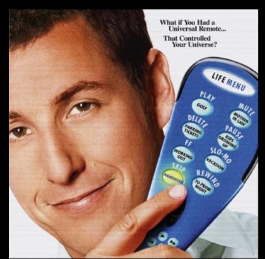 If There Was Really A Universal Remote That Controlled Time Would You Use It?