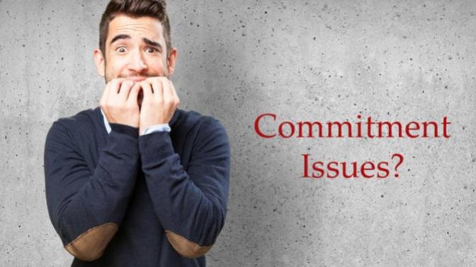 Do you have commitment issues?