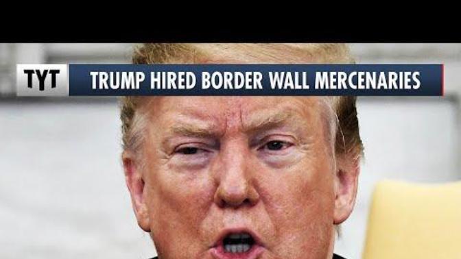 The Right hired armed illegals for a wall that doesn't work... seriously, could the sitcom that is the Trump era get any funnier?