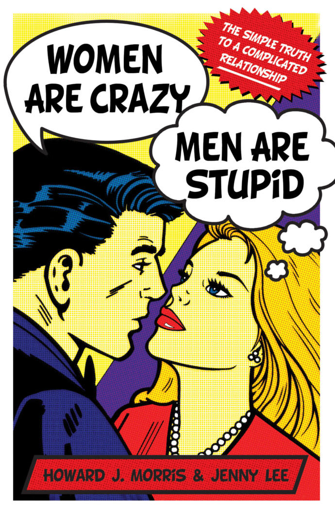Who are the crazy ones? Men or women or both or neither?