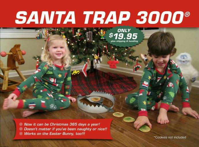 Did you ever try and catch Santa Claus?