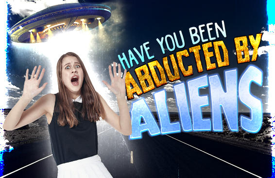 Have you ever been abducted by aliens?