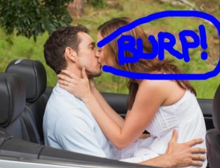 Would You Rather Burp Every Time You Lean In For A Kiss Or Drool Every Time You Talk?