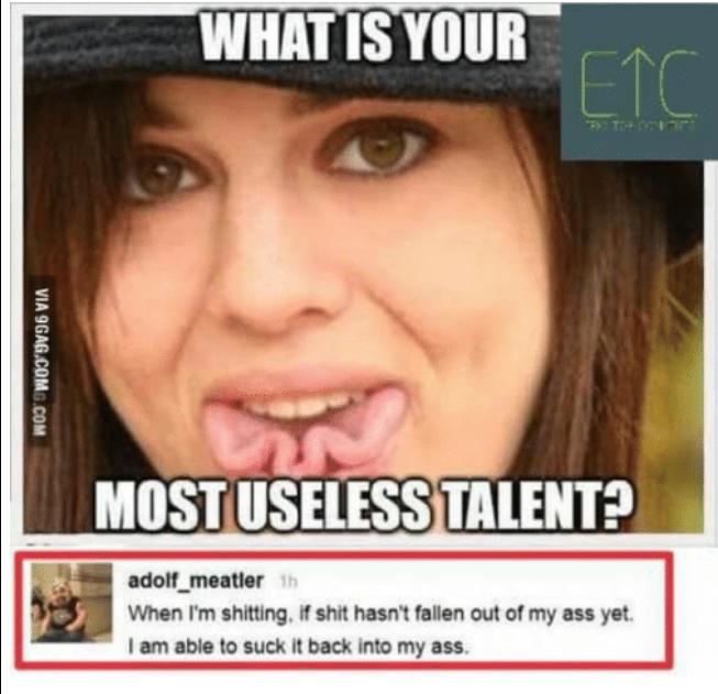 Whats the most useless talent you have?