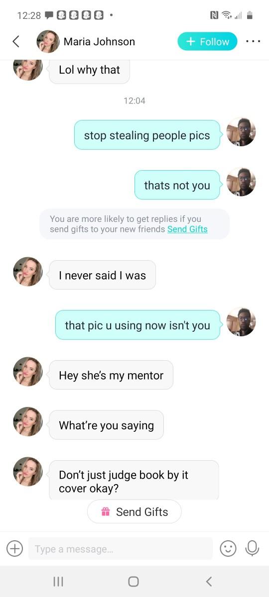 Why I always get catfish with fake women?