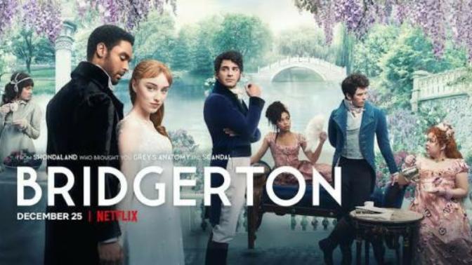 Have you watched Bridgerton on Netflix?
