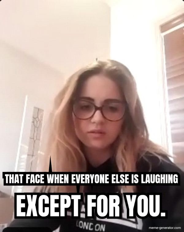 Have you ever been in a social situation where it seems like everyone is in on a joke and you arent?