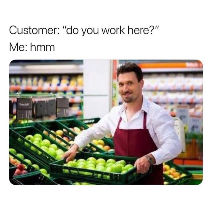 How many times has a customer asked you that?