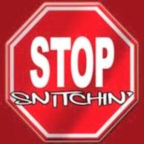Do you believe in the sub-culture dont snitch regardless if its to keep someone from harm or save someone who is in danger?