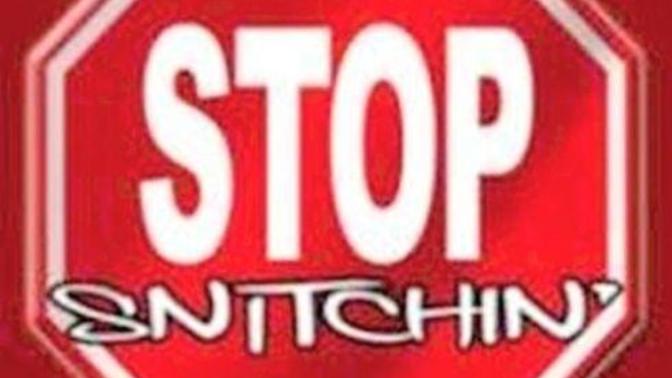 Do you believe in the sub-culture "don't snitch" regardless if it's to keep someone from harm or save someone who is in danger?