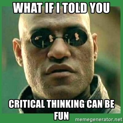 Do you consider yourself to be a good critical thinker?