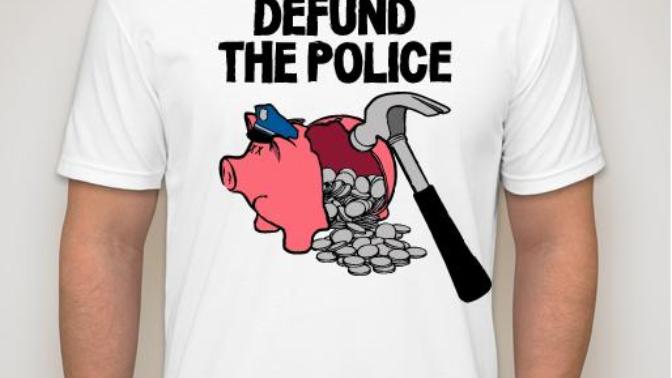 Will you publically wear "Defund the police T-shirt"?
