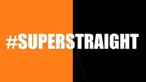 What’s your opinion on the new “super straight” movement?