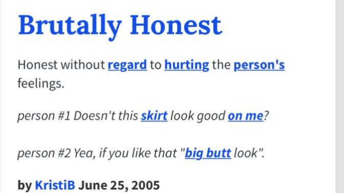 Do you find Brutal Honesty attractive or even sexy in a person?