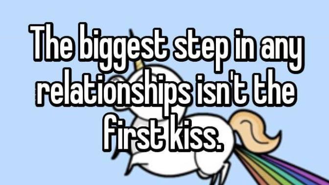 What's the bggest step? the first kiss or the first trump?