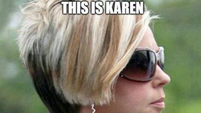 How do people named Karen feel about their name being meme-ified? Do you know anyone named Karen?