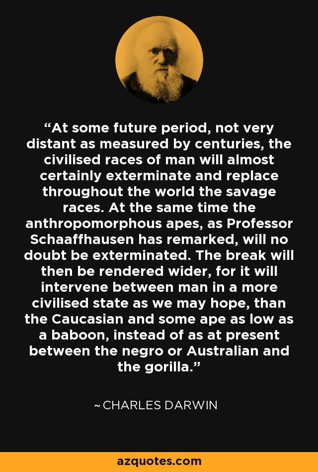 Do you think Charles Darwin was a racist?