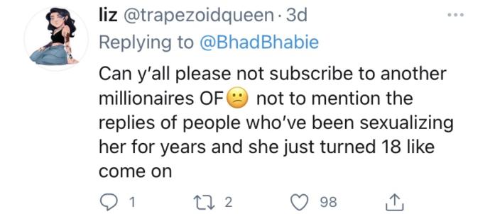 What’s your opinion on bhad babie starting an only fans, not even a week after her turning 18?