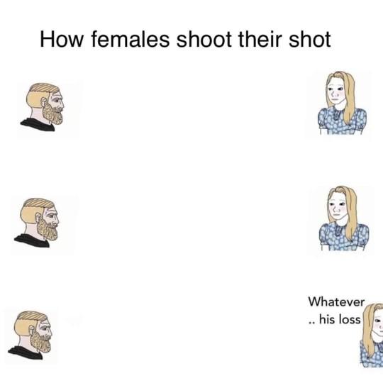 Is this how women shoot their shot?
