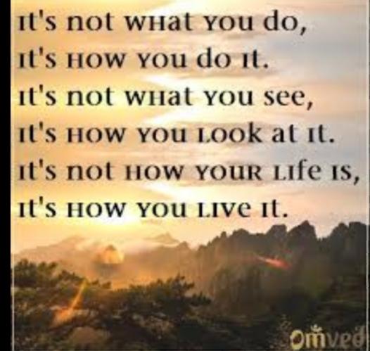 Do Some People Not Realize Its Not Always The WHAT You Do, But HOW You Do It?