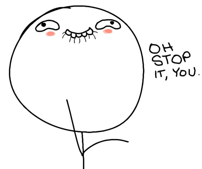 How would you feel if someone complimented you on your personality and kindness?