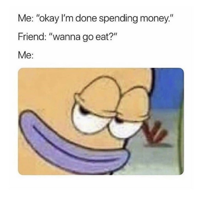 Do you always eat when you go out? 👀?