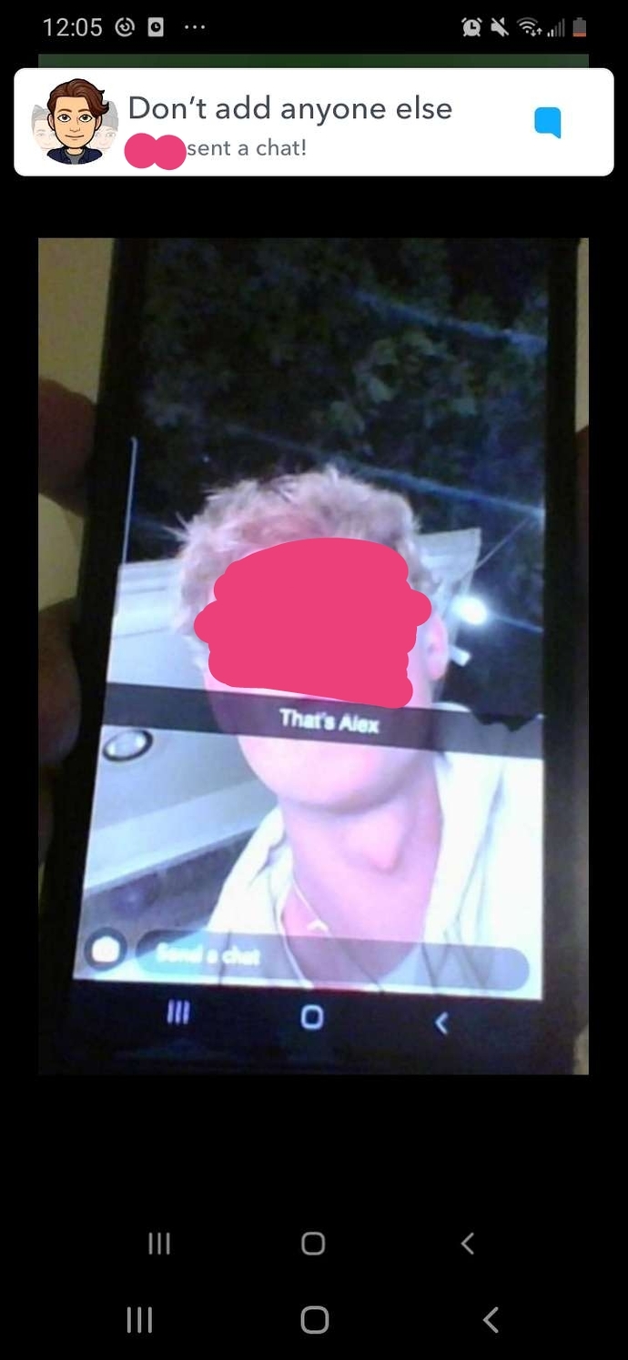 Last snap she sent me— face covered for safety reasons