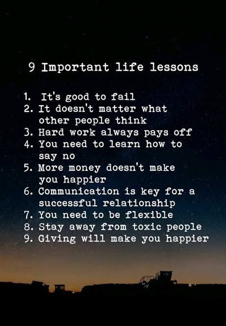What is the best Lesson, life has taught you?