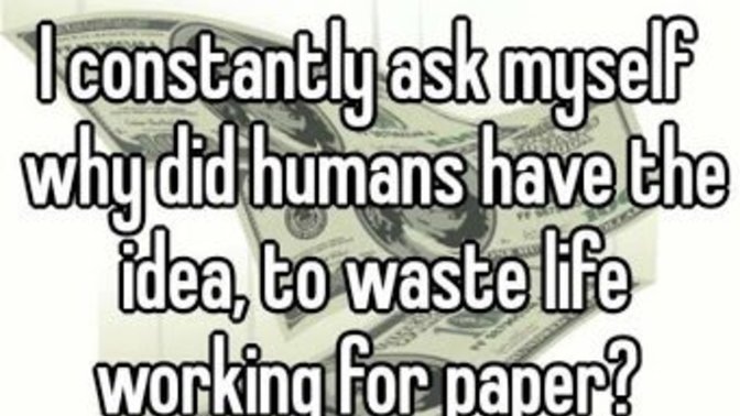 Is working a waste of your life?