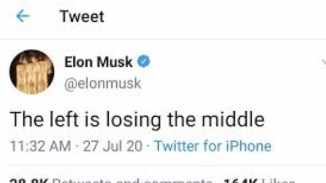 “The left is losing the middle.” What do you think this means in today’s climate? Was Elon Musk correct?