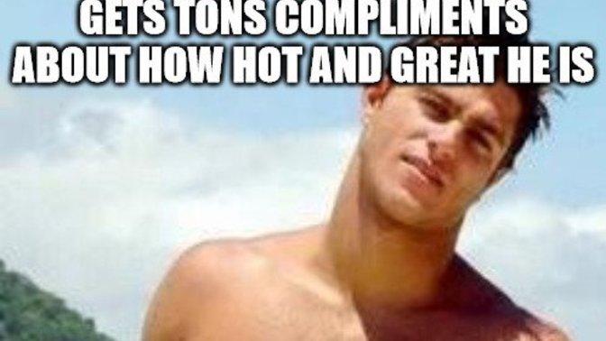 Have YOU ever complimented someone a bit to early and later realized they werent so great after all?