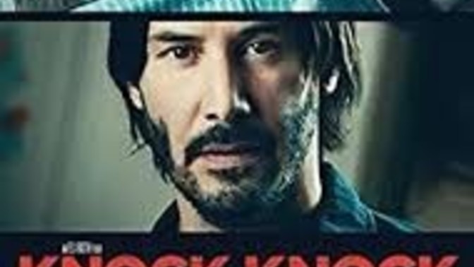 WTF is the movie Knock Knock?