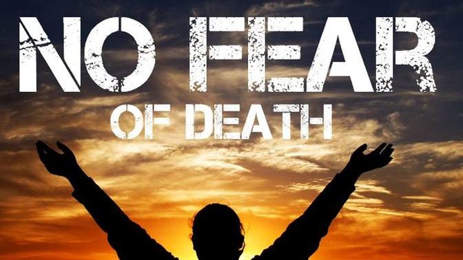 Anyone else no longer fear death?