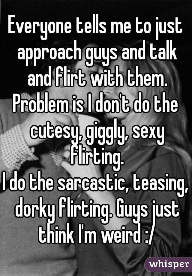 Can you be a bit of a sweet talker, flirty but still be a good person?