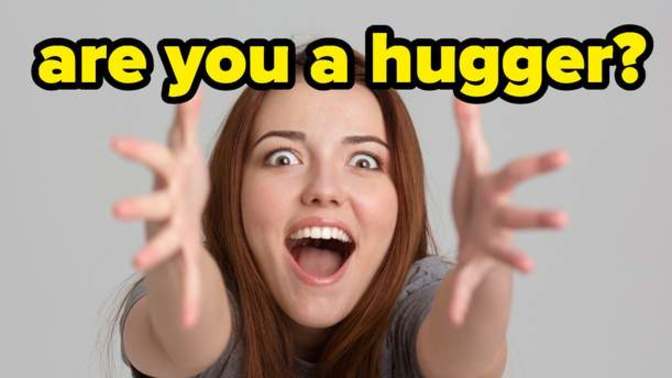 Are you a hugger?