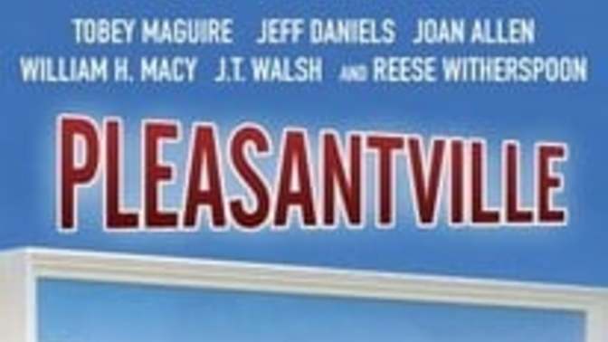 Do You Like the Movie, Pleasantville?