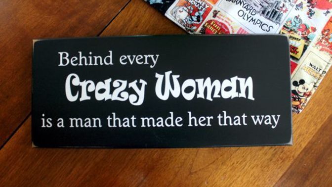 Girls! How are men turning you crazy?