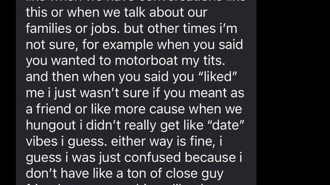I (18M) confessed my feelings to my crush (19F) over text. Is there a chance she likes me back? (convo attached below)?