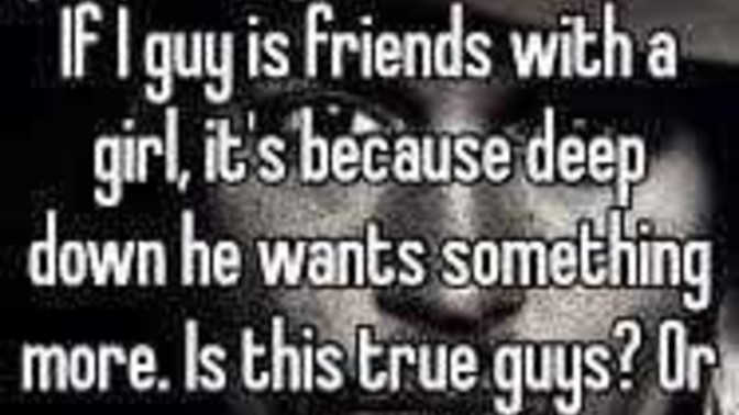 Guy Friends possible or is a lie that guys use on girls they want to hook up with?