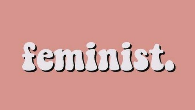 What are your thoughts on feminism?