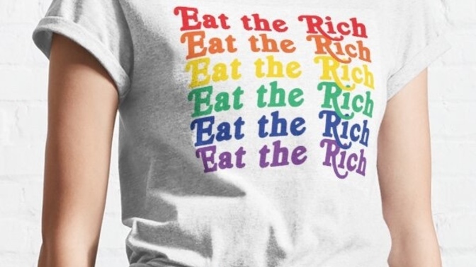 Why do women wear T-shirts like this and then proceed to not date men who are poor?